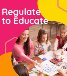 Regulate to Educate Masterclass for Preschool Educators
